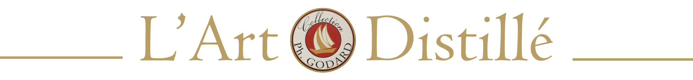 Cognac Godard, Art distillé
